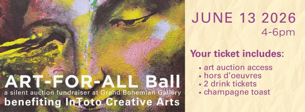 Art For All Ball InToto Creative Arts