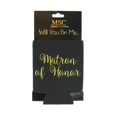 Koozie - Matron of Honor