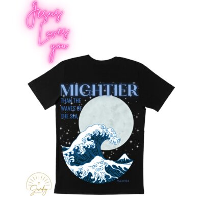 Mightier Than The Waves Of The Sea Tee Youth