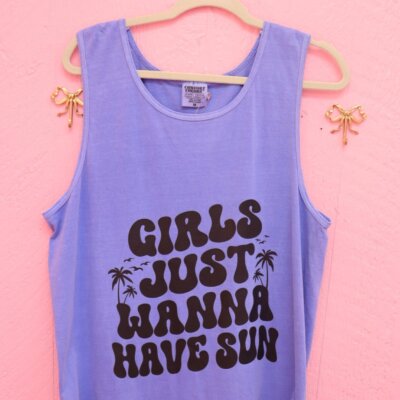 "Girls Just Wanna Have Sun" Shirt