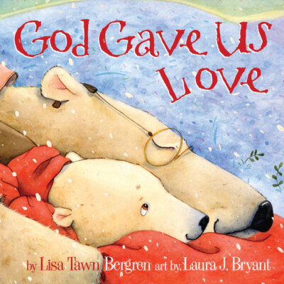 God Gave Us Love Board Book